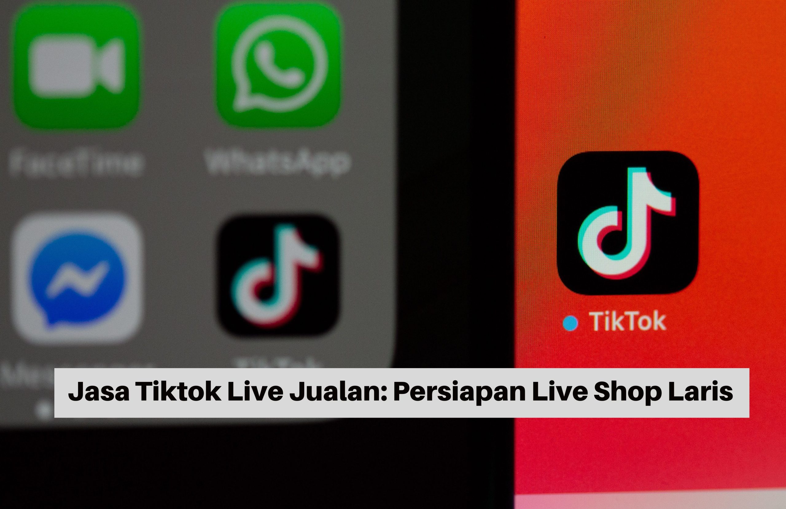 Jasa Tiktok Live Jualan Persiapan Live Shop Laris