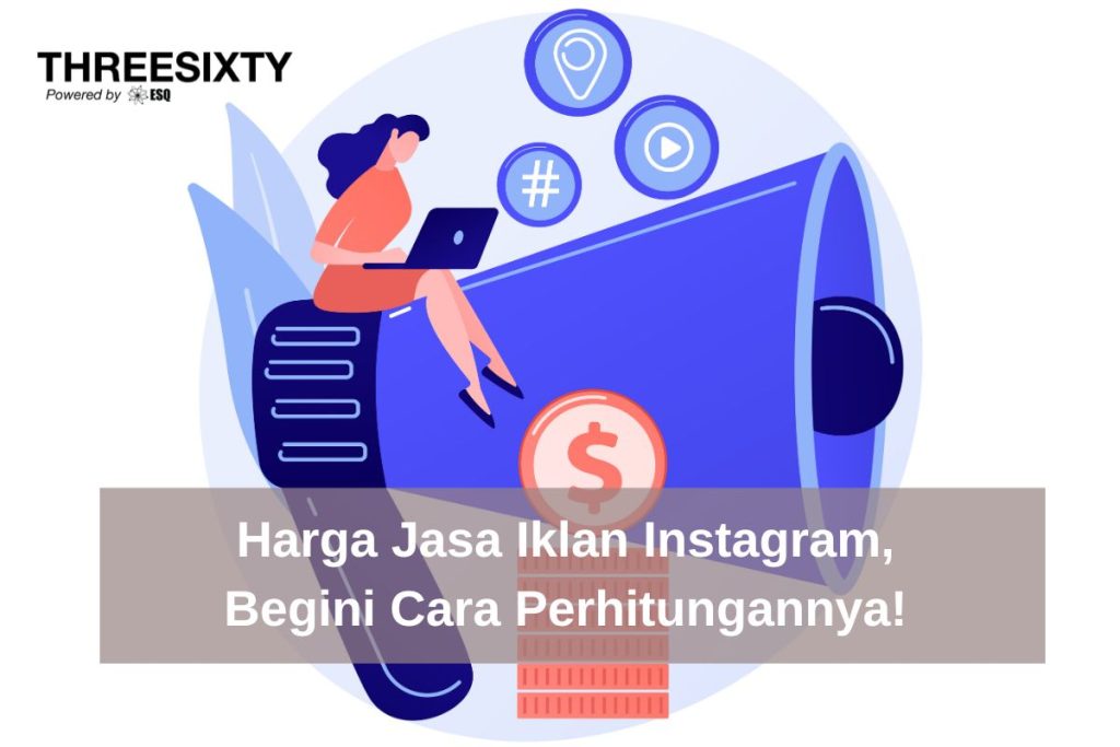 Harga Jasa Iklan Instagram, Begini Cara Perhitungannya!