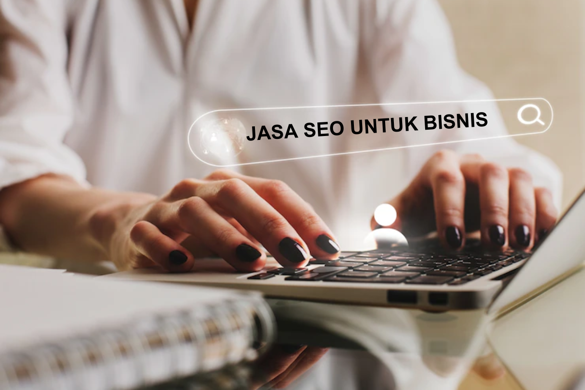 TOP 1 Jasa SEO untuk Website Bisnis yang Profesional